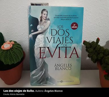 UN RINCÓN, UNA LECTURA 40 Los Dos Viajes De Evita