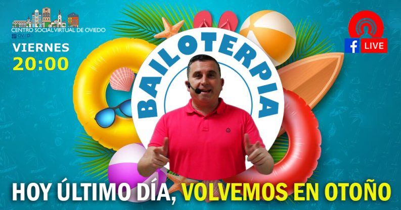 BAILOTERAPIA 🕺 Hoy último día, volvemos en otoño 6 BAILOTERAPIA Facebook Live ULTIMO