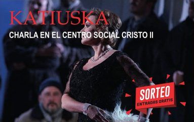 CHARLA SOBRE LA ZARZUELA KATIUSKA-post