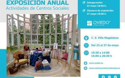 EXPOSICIÓN ANUAL de Centros Sociales de Oviedo 2022