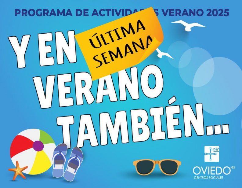 ACTIVIDADES VERANO 2025 Semana final Ayto OVIEDO