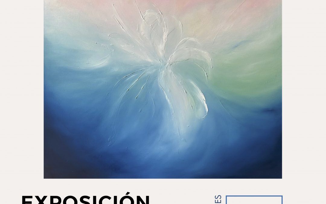 EXPOSICIÓN «FLORECER DESPACIO»