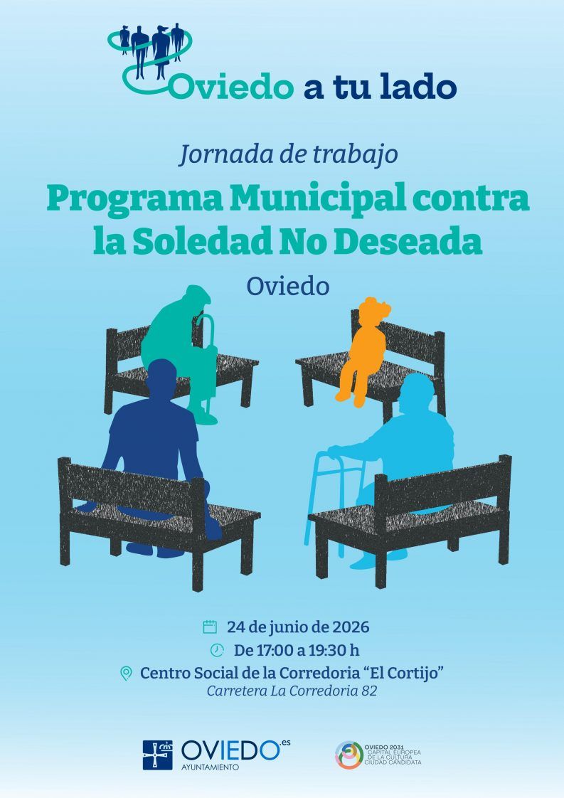 Jornada de trabajo del Programa Municipal contra la Soledad No Deseada 1 OVIEDO A TU LADO jornadas 2026 Cartel